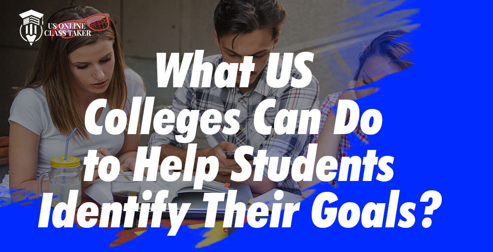 What-US-Colleges-Can-Do-to-Help-Students-Identify-Their-Goals