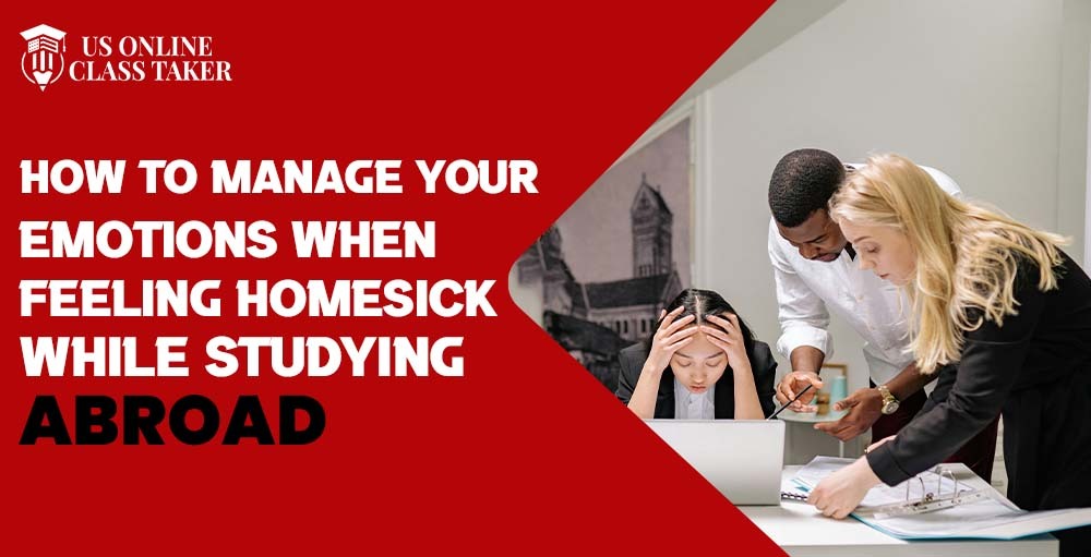 Manage Emotions Of Being Homesick When Studying Abroad