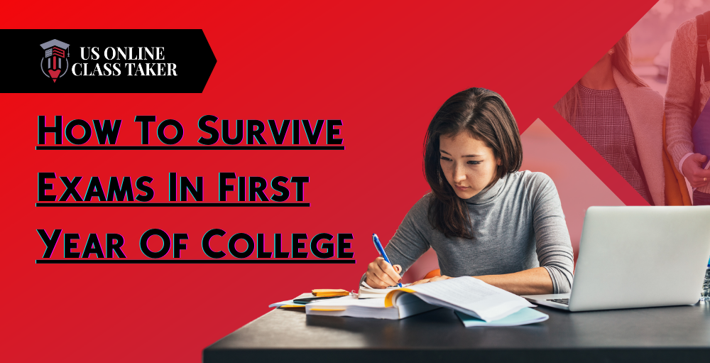 How To Survive Exams In First Year Of College