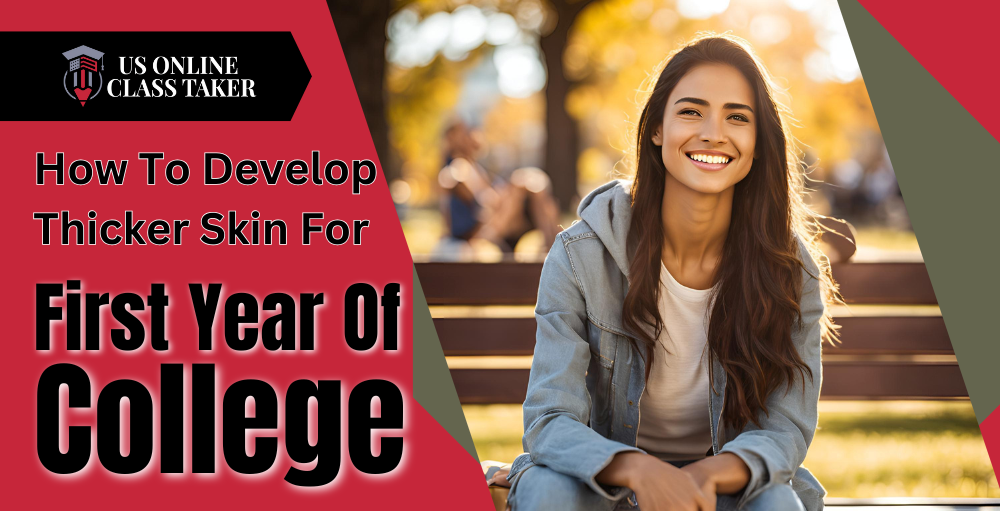 Develop Thicker Skin For First Year Of College